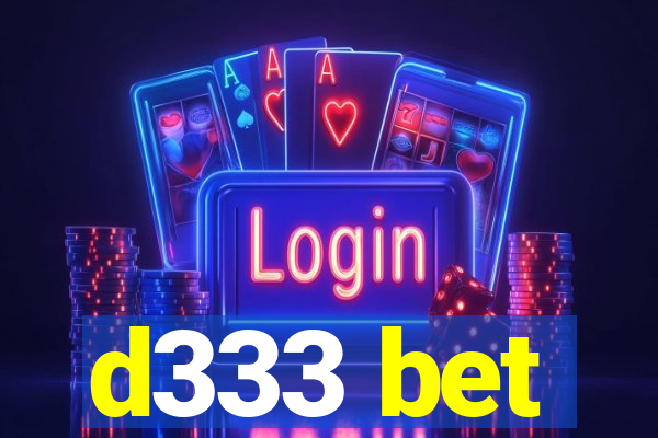 d333 bet